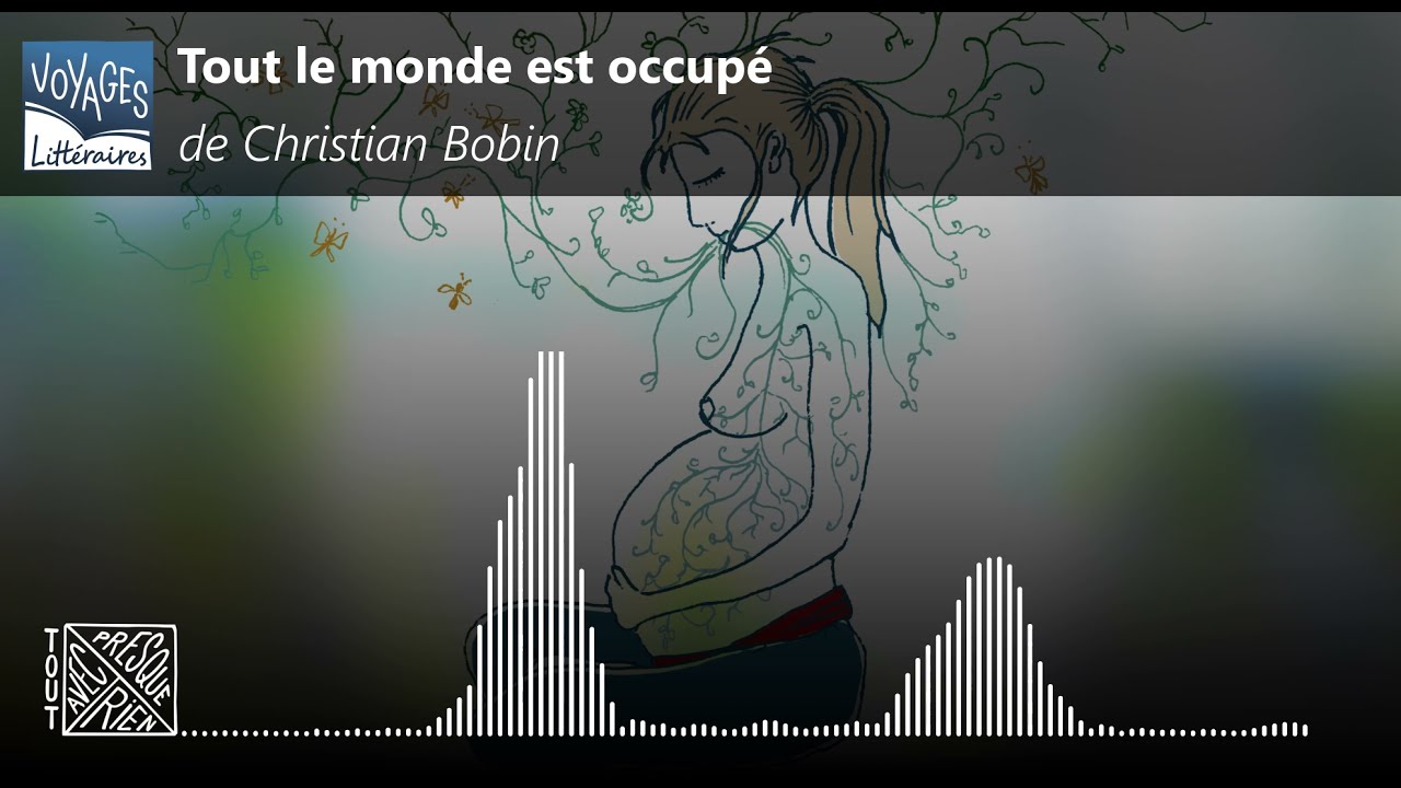 Tout le monde est occupé de Christian Bobin - Podcast Voyages Littéraires