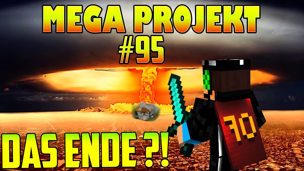 HAUS WEGGESPRENGT, DAS ENDE vom Minecraft MEGA PROJEKT ?! #95 [Deutsch] [HD]