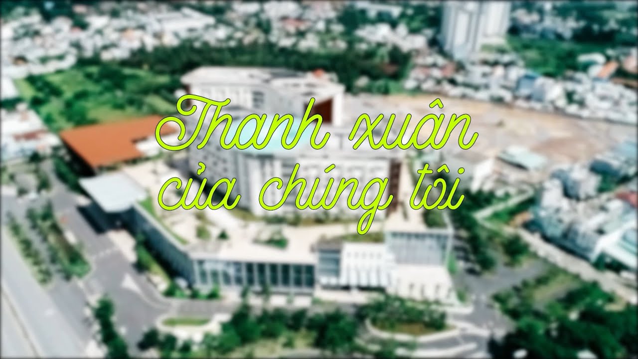 Phim tài liệu: Thanh xuân của chúng tôi