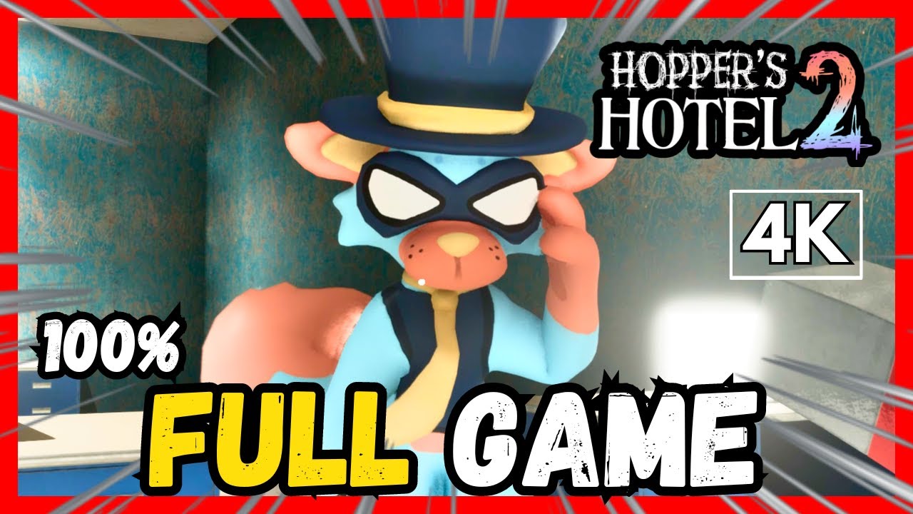 Hopper's Hotel 2 - FULL GAME Walkthrough & Ending (All Secrets + Bosses + Jumpscares) [4K60FPS]
