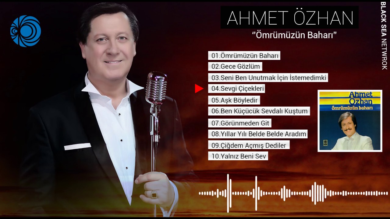 Sevgi Çiçekleri | Ahmet Özhan