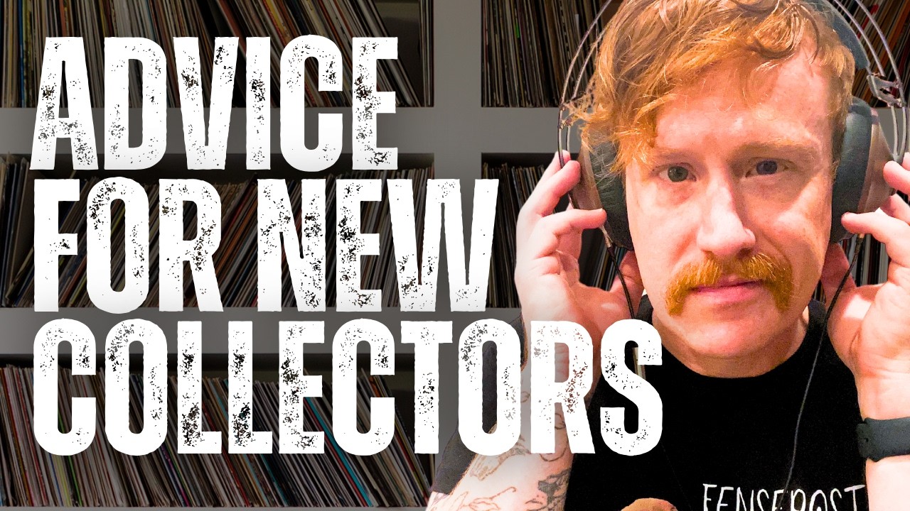 100 Minutes of Advice for Beginning Vinyl Record Collectors