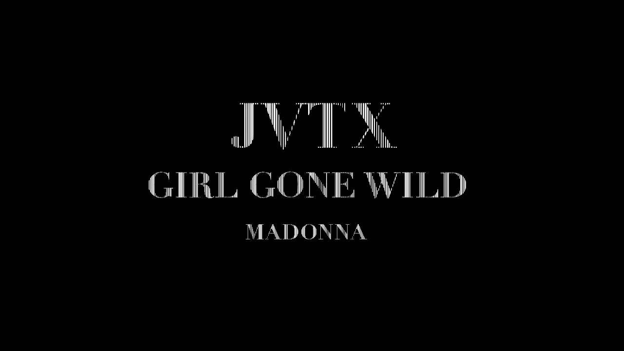 MADONNA - GIRL GONE WILD (COVER BY JVTX) VENEZUELA