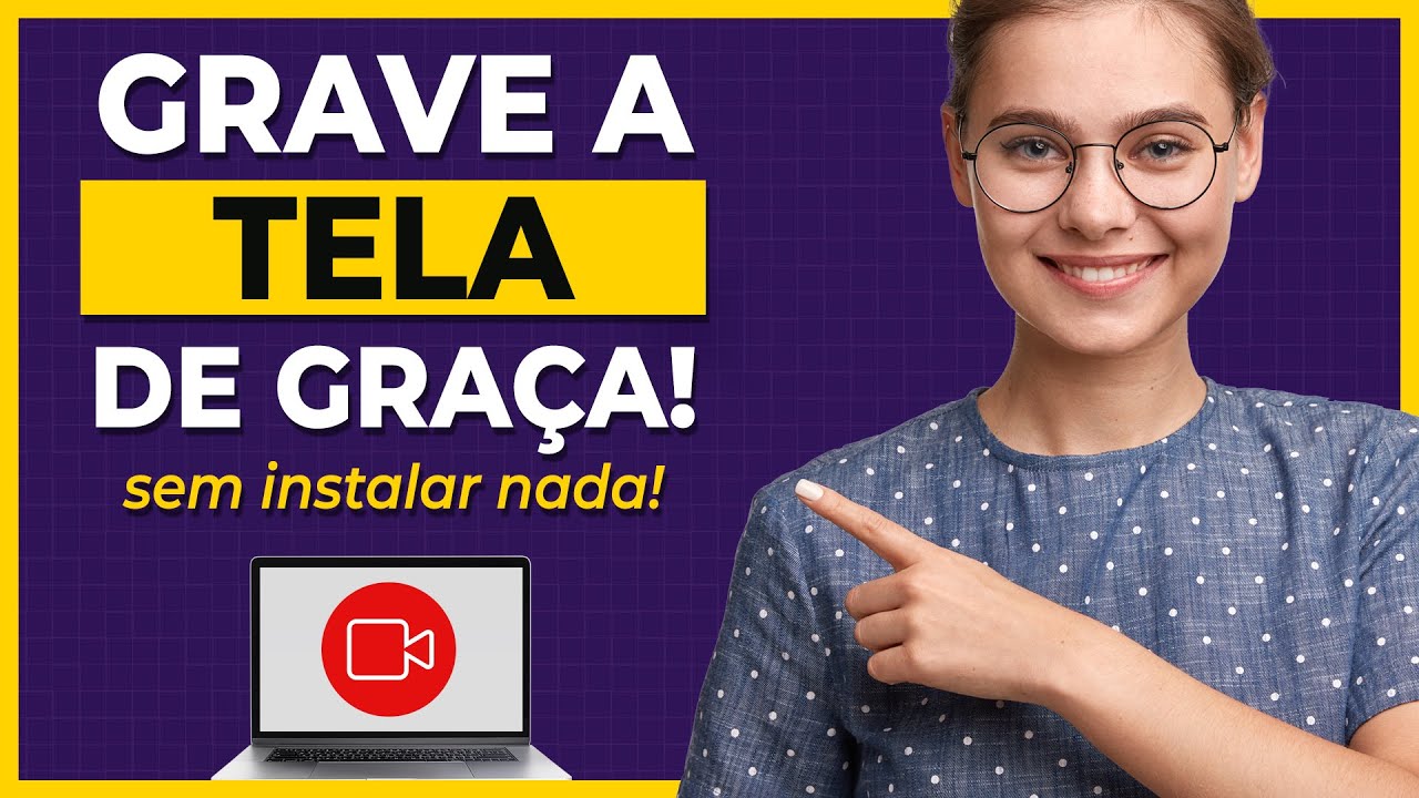Como Gravar a Tela do PC com Áudio e Webcam - Online e Grátis