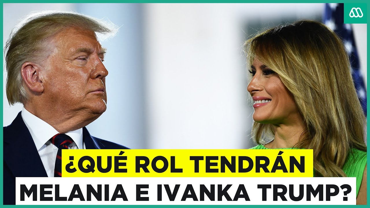 ¿Cuál será el rol de Melania e Ivanka cuando Trump vuelva a la Casa Blanca?