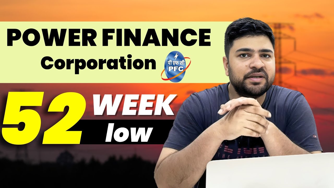 Power Finance Corporation at 52 week low | PFC Analysis | PFC Review