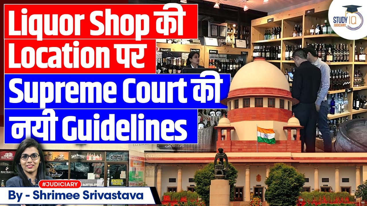 Supreme Court Guidelines for Liquor Shop Location | StudyIQ Judiciary