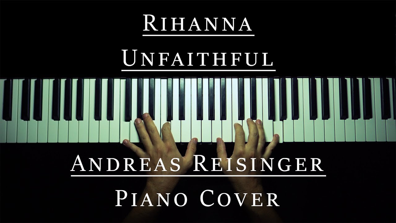 Rihanna - Unfaithful (Piano Cover)