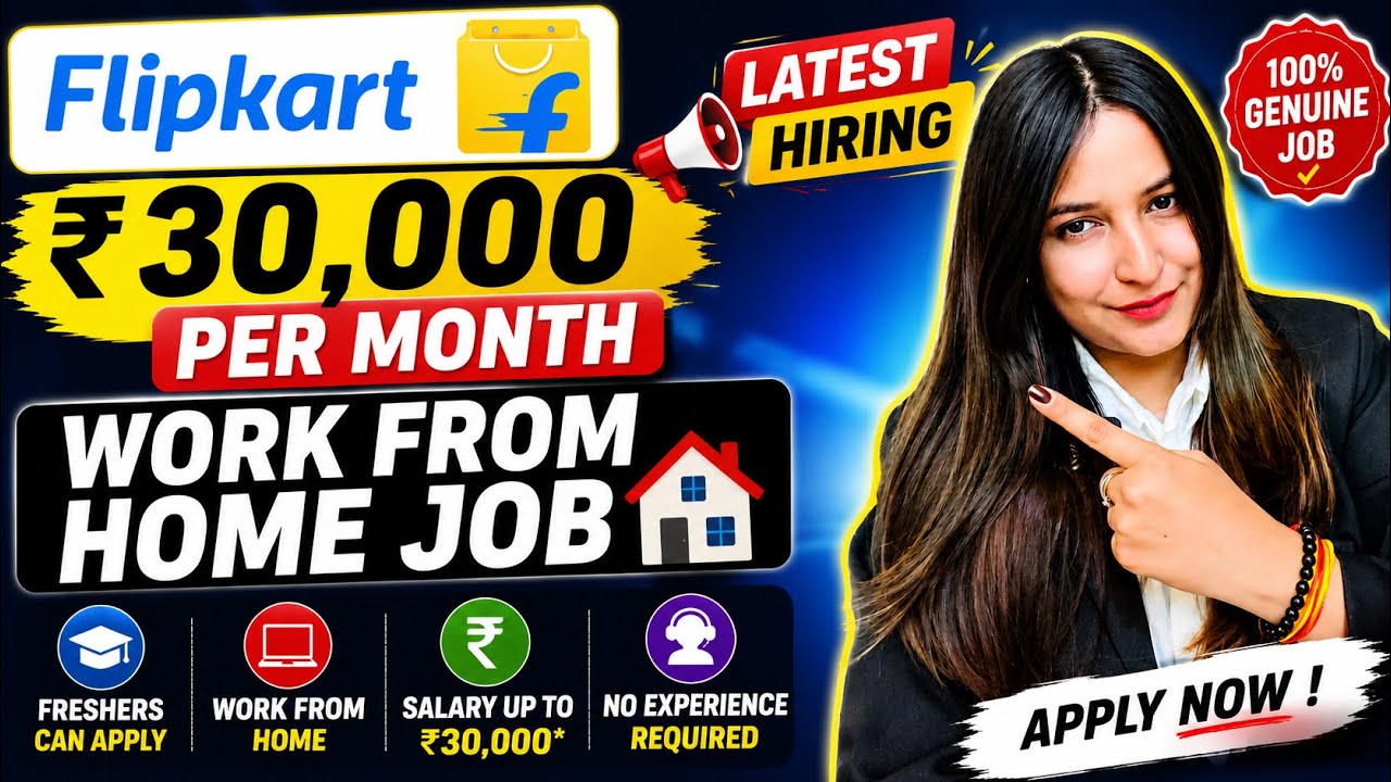 ₹30,000 Salary 😳 Flipkart Work From Home Job 2026 | Freshers Can Apply
