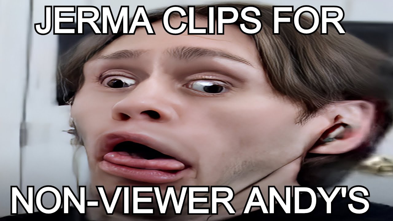 Jerma985 Клипы для незрителей-Andys