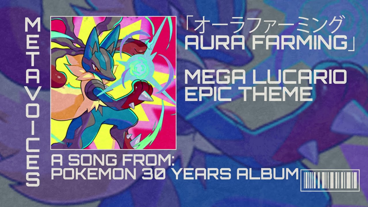 POKEMON 30 YEARS TRIBUTES ALBUM OST - LUCARIO MOTIVATION SONG - AURA FARMING