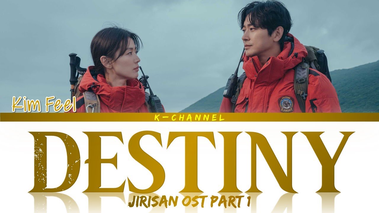 Destiny - Kim Feel (김필) | Jirisan (지리산) OST Part 1 | Lyrics 가사 | English