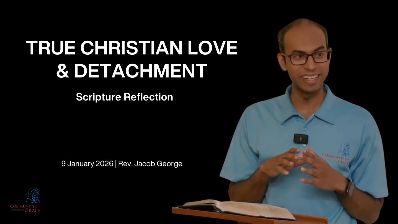 True Christian Love & Detachment