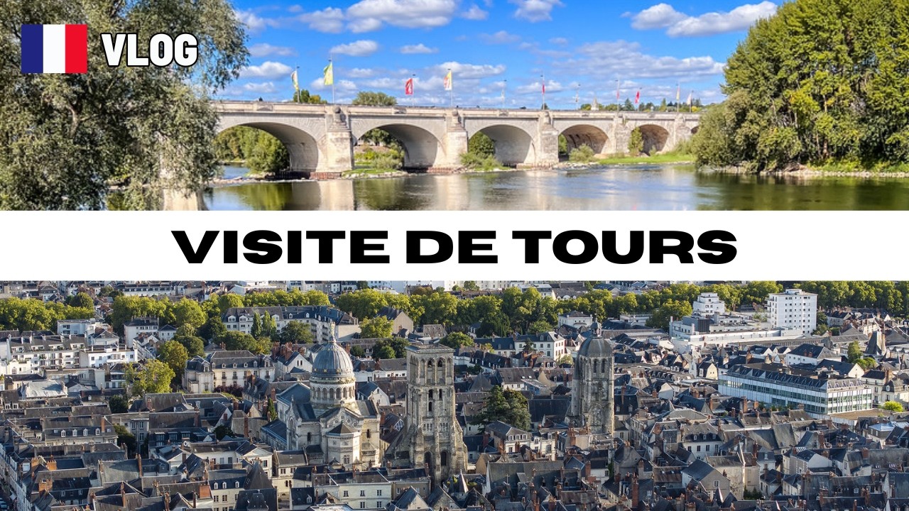 Vlog 🇫🇷 : Visite de Tours 