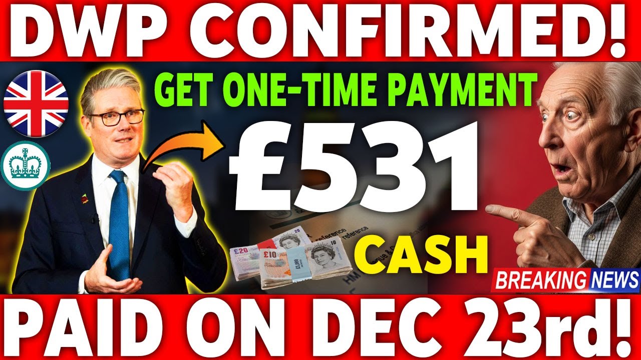 💥 Urgent Alert | &pound;531 DWP Pensioner Payment Confirmed | December Lifeline