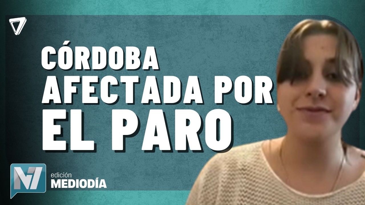 AHORA: una MARCHA por el paro NACIONAL en Córdoba afecta el transporte y servicios PÚBLICOS
