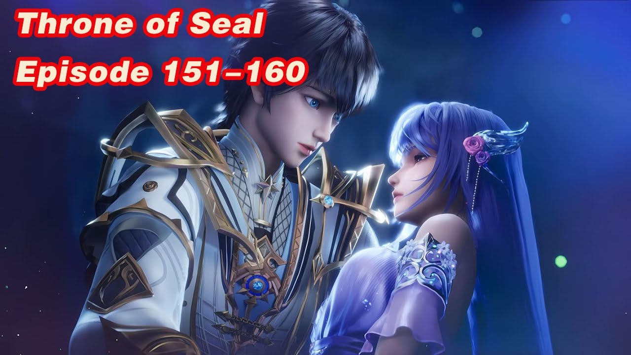 INDO SUB | Throne of Seal EP 151-160