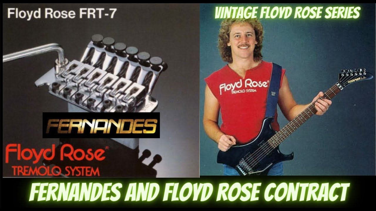 Fernandes and Floyd Rose Contract