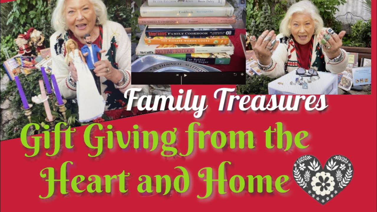 Family Gifting from the Heart and Home