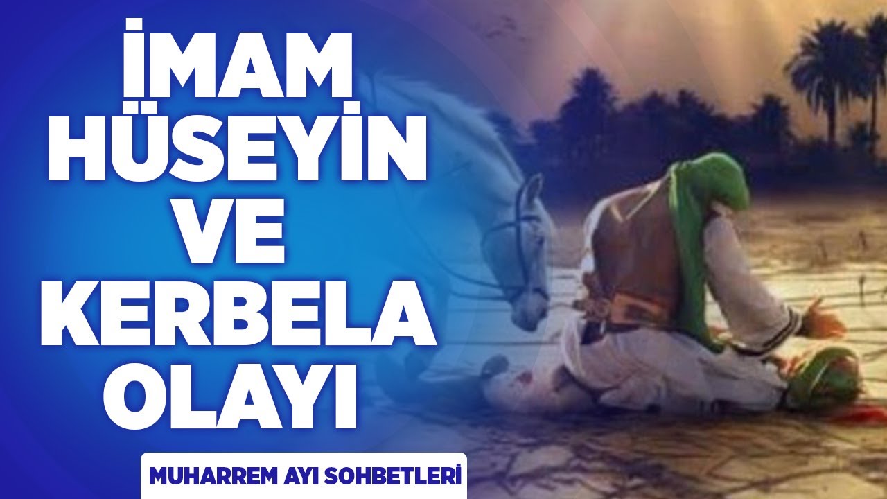 İmam Hüseyin ve Kerbela Olayı | İzzet Ers-Özgür Ülker-Ozan Bilal-Ayşe Acar | Muharrem Sohbetleri