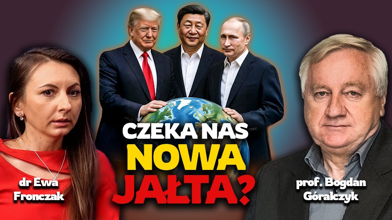USA, Chiny, Rosja. Czy grozi nam druga Jałta? Prof. Bogdan Góralczyk ostrzega!