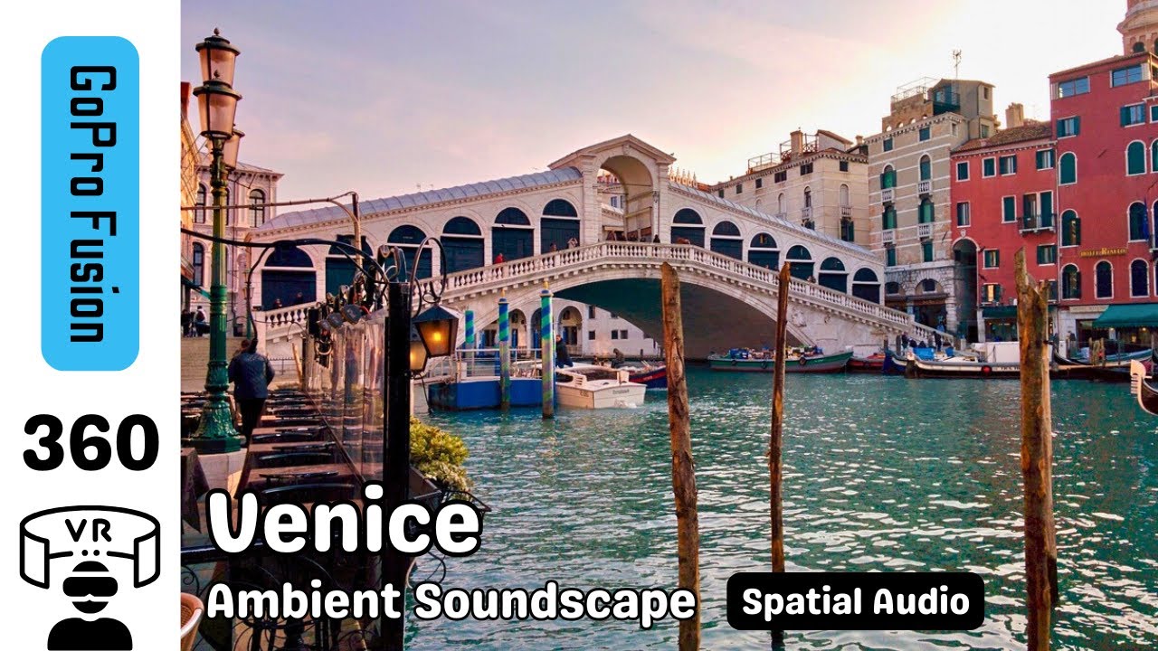Venice in 30 minutes - Ambient Soundscape (No Music) - 360 VR & Spatial Audio 🎧