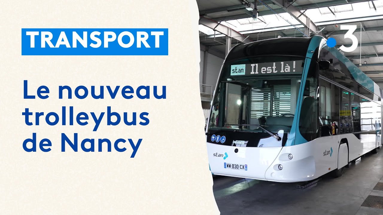 Le tout nouveau trolleybus de Nancy est arrivé