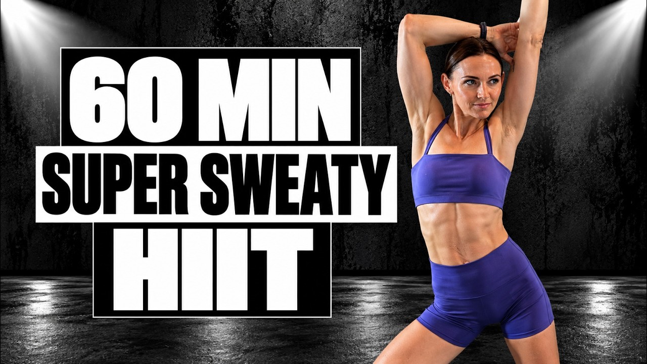 60 MIN SUPER SWEATY HIIT SPECIAL - Full Body Workout (Advanced)