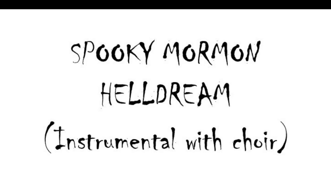 Spooky Mormon Hell Dream (Instrumental with choir)
