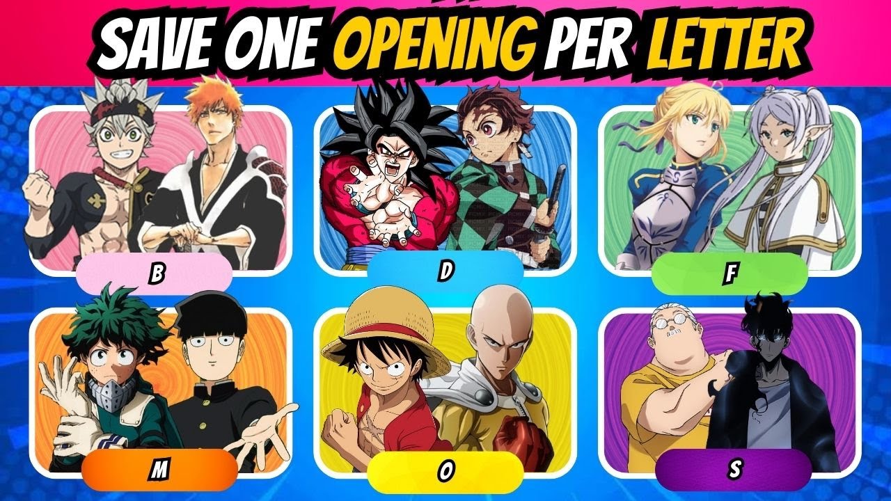 SAVE ONE OPENING FOR EACH LETTER 🔥🔤 | Save One Anime Opening For Each Letter #animeopeningquiz