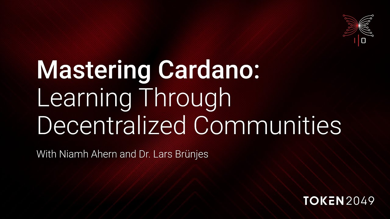 Mastering Cardano: Learning Through Decentralized Communities | TOKEN2049 Singapore 2025