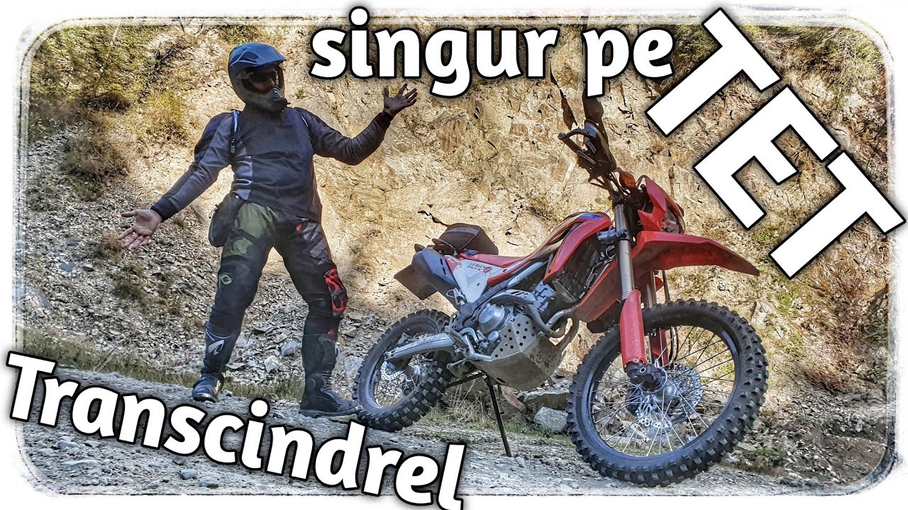 Singur pe TET (Transcindrel) | Honda CRF 300L