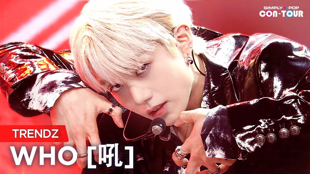 [Simply K-Pop CON-TOUR] TRENDZ (트렌드지) - WHO [吼] (후) _ Ep.525