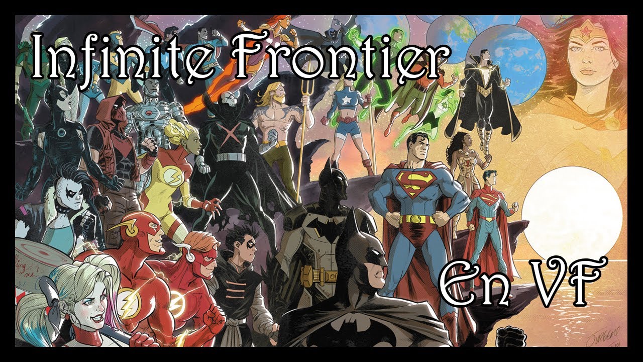 INFINITE FRONTIER : LA PUBLICATION VF DU NOUVEAU POINT D'ENTREE DC