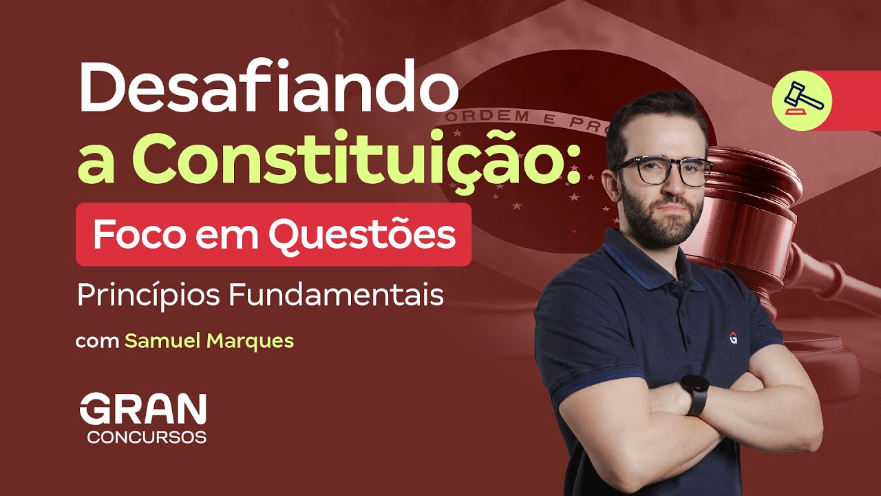 Desafiando a Constituição | Princípios Fundamentais