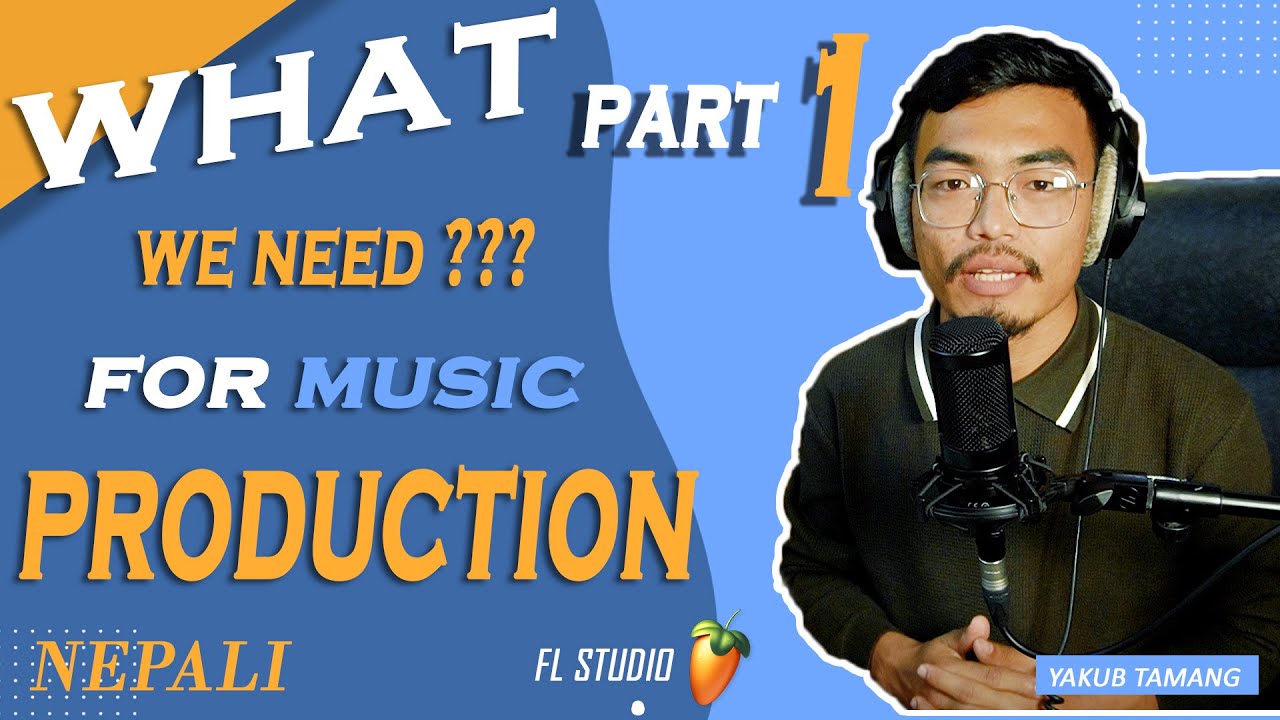 Nepali Music Production Series | What We Need For Music Production? | For Beginners | Part 1