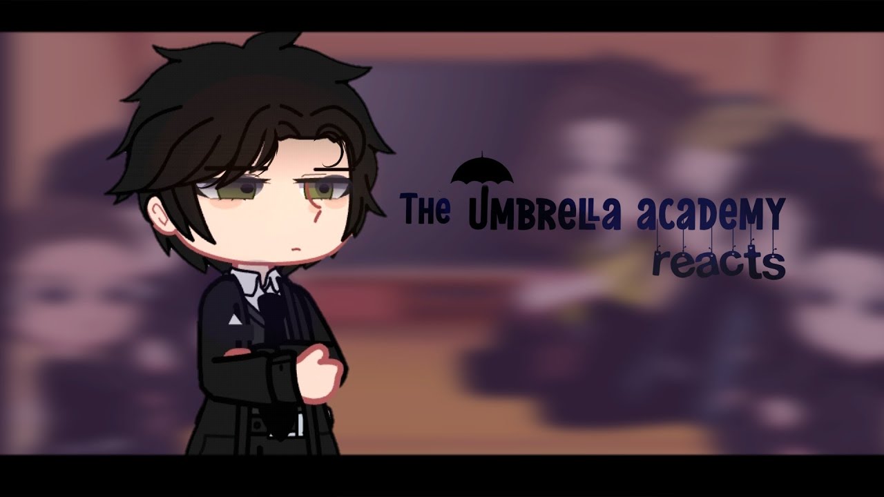 °•The umbrella academy reacts•° ||(1/?)