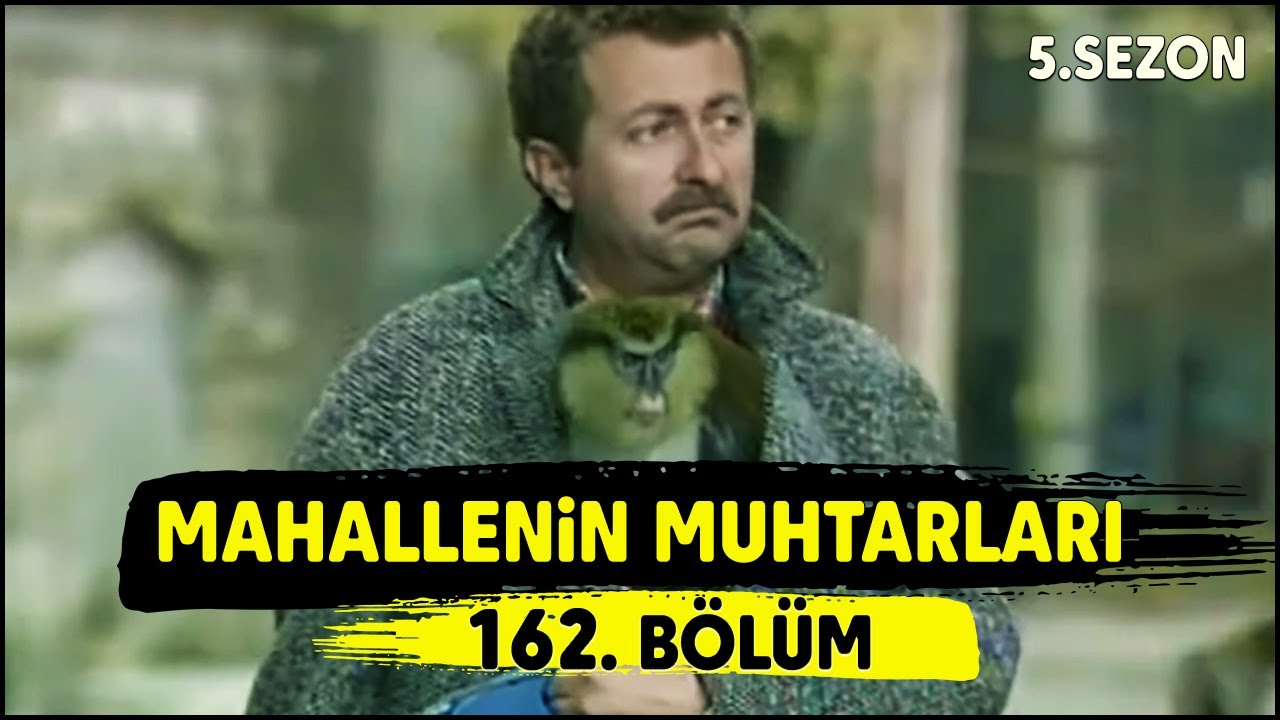 Mahallenin Muhtarları 