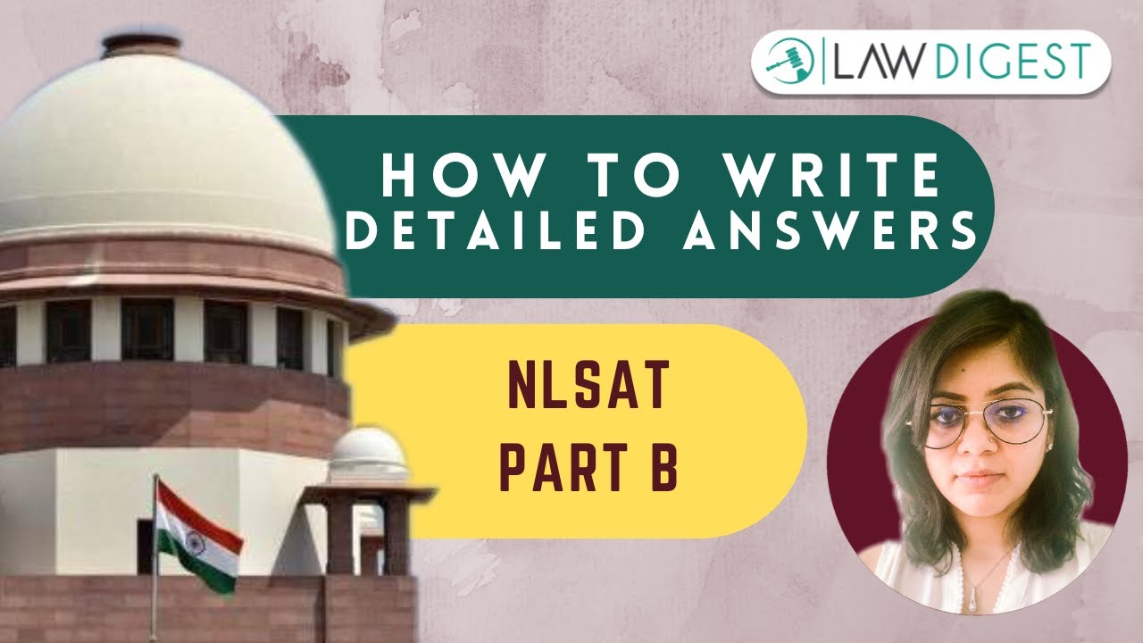 How to write detailed answers for NLSAT Part B | NLSAT 2023 | NLSAT Preparation