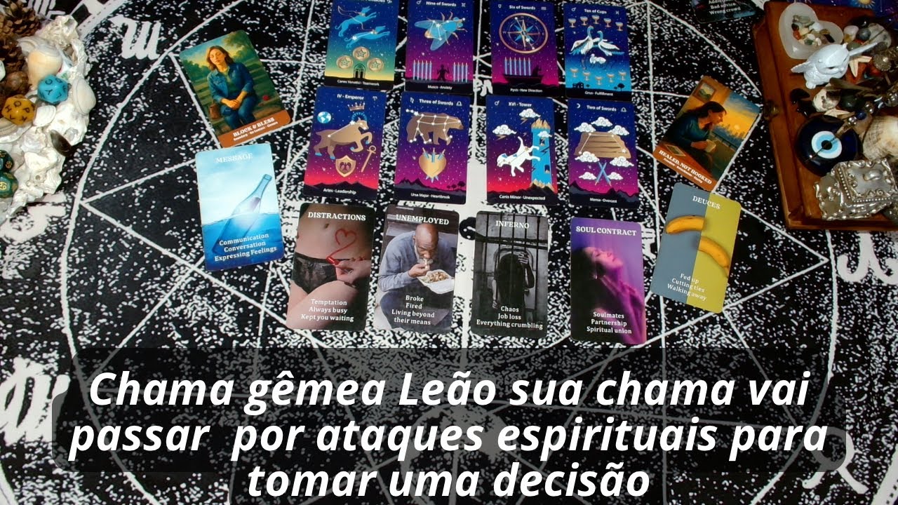 Chama gêmea Leão sua chama vai passar  por ataques espirituais para tomar uma decisão
