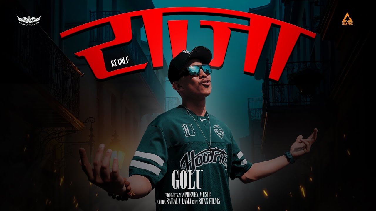 &ldquo;RAJA - Motivational Nepali Rap Song | GOLU (Official Music Video)&rdquo;