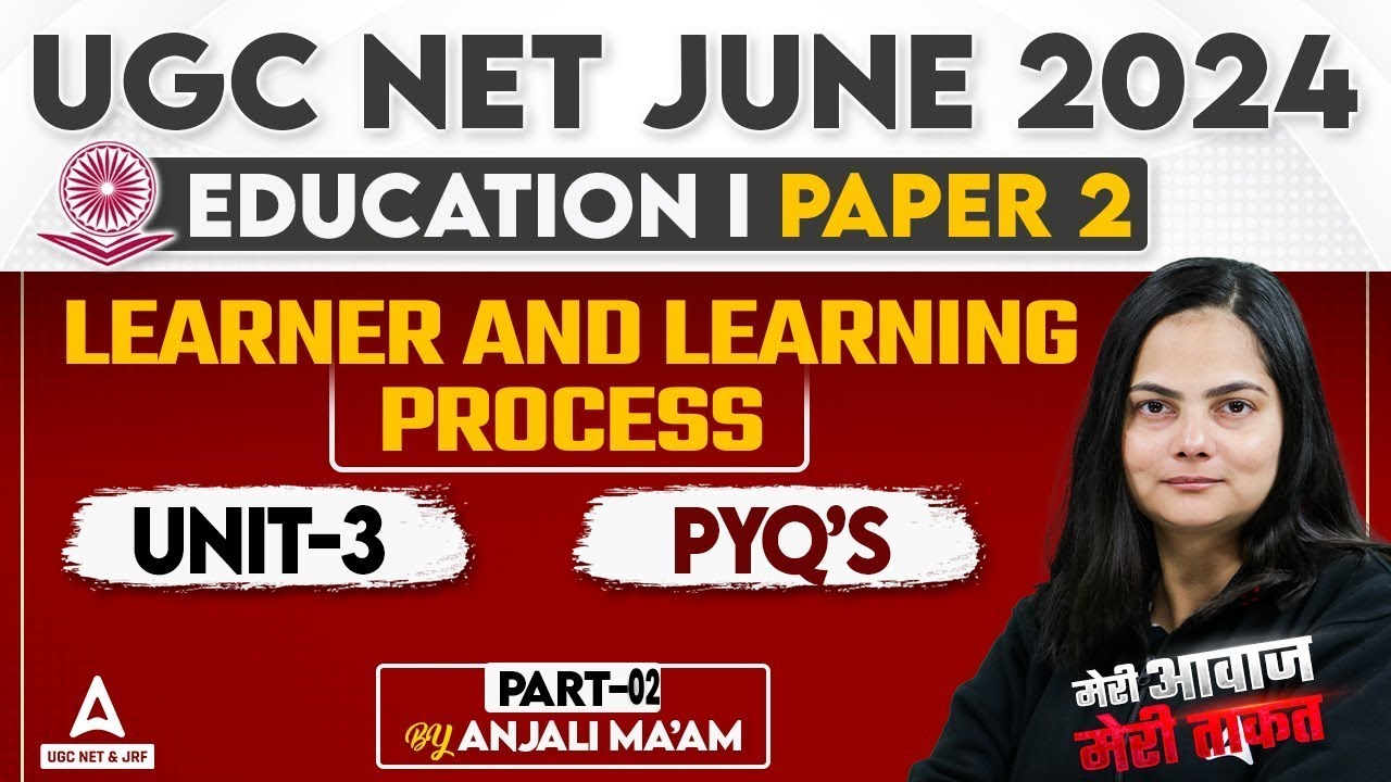 UGC NET Education Paper 2 Unit 3 | Learner & Learning Process PYQs #2 by Anjali Ma'am