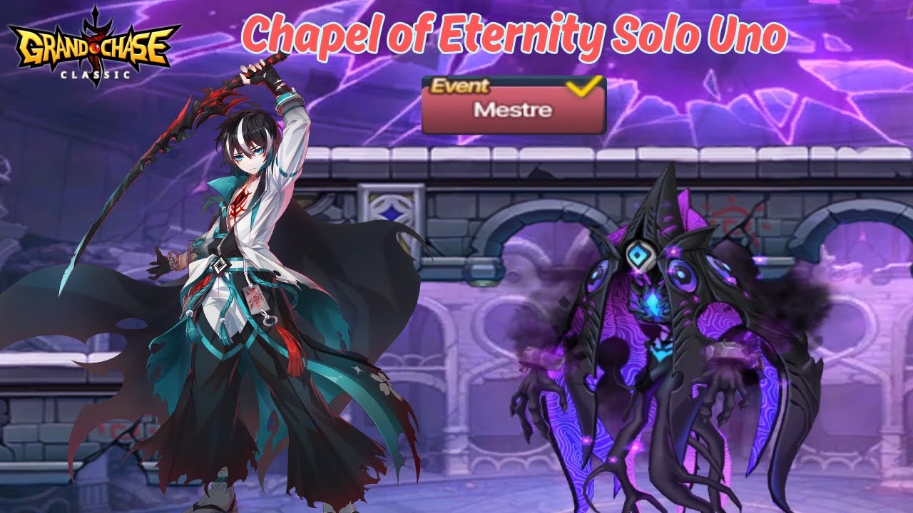 Uno | Capela da Eternidade Solo (Mestre) 1'50 - Grand Chase Classic