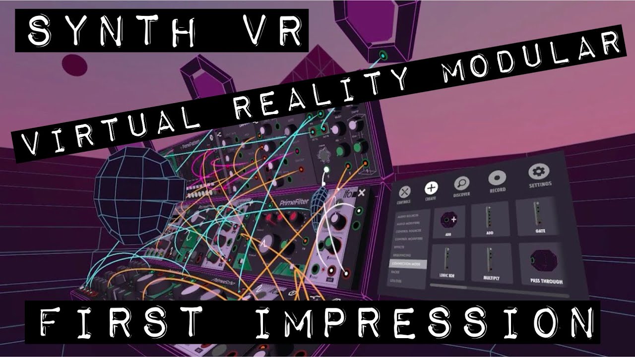 Synth VR, Virtual Reality Modular (First Impression)