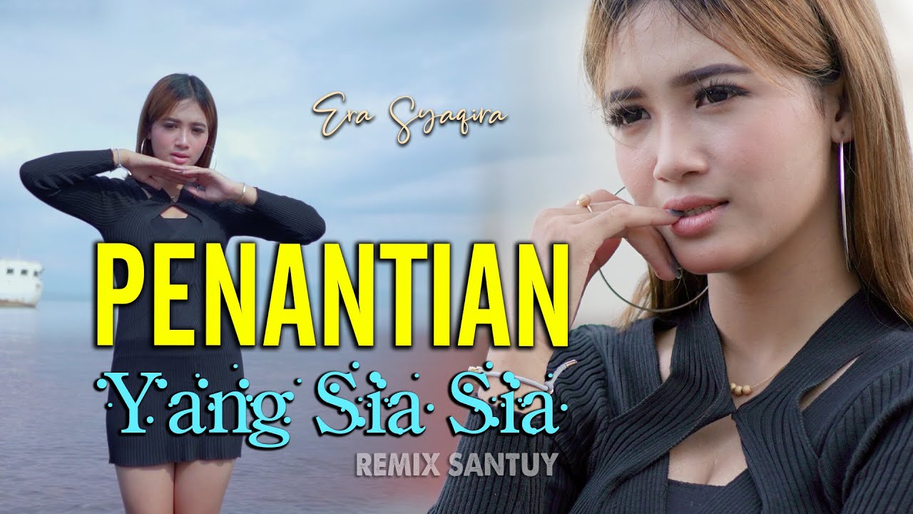 Penantian Yang Sia Sia  (DJ REMIX) - Era Syaqira  //  Mencintaimu Aku Sakit