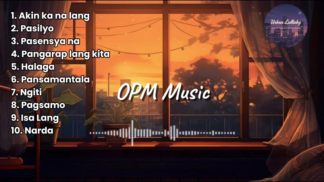 🌅 TOP 10 OPM HUGOT SONGS 2025 | Akin Ka Na Lang, Pasensya Na, Halaga, Narda & More 💔 Non-Stop #opm 