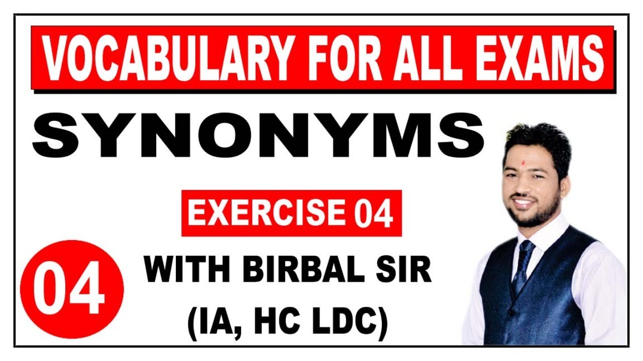 SYNONYMS EXERCISE 04 | Class - 04 | English With Birbal Sir