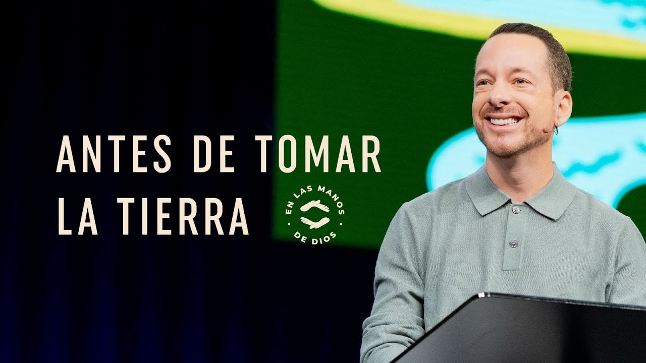 Antes de tomar la tierra |  Pastor Carlos Villacrés | Prédicas 2025