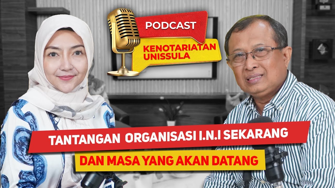 Tantangan Organisasi I.N.I Sekarang dan Masa yang Akan Datang #eps6 #magisterkenotariatan