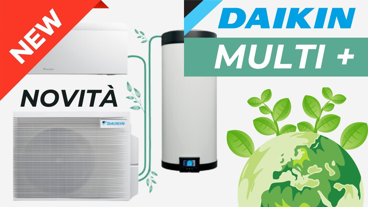 DAIKIN Multi+ 2024 - Pompa di calore multisplit + ACS